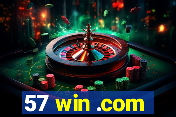 57 win .com